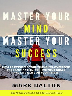 cover image of Master Your Mind--Master Your Success
